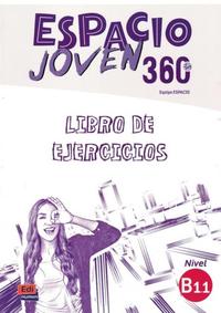 Espacio Joven 360 B1.1 - Libro de Ejercicios - 01ed/18