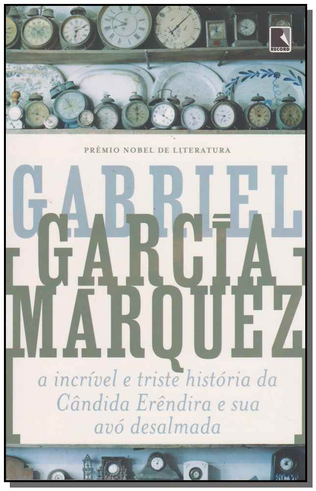 Incrível e Trsite História da Cândida Erêndira e Sua Avó Desalmada, a