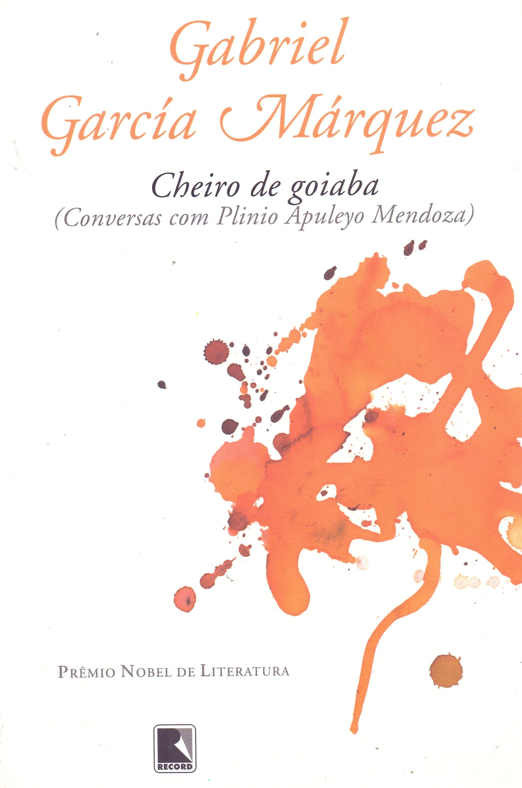 Cheiro de Goiaba - Conversas com Plinio Apuleyo Mendoza