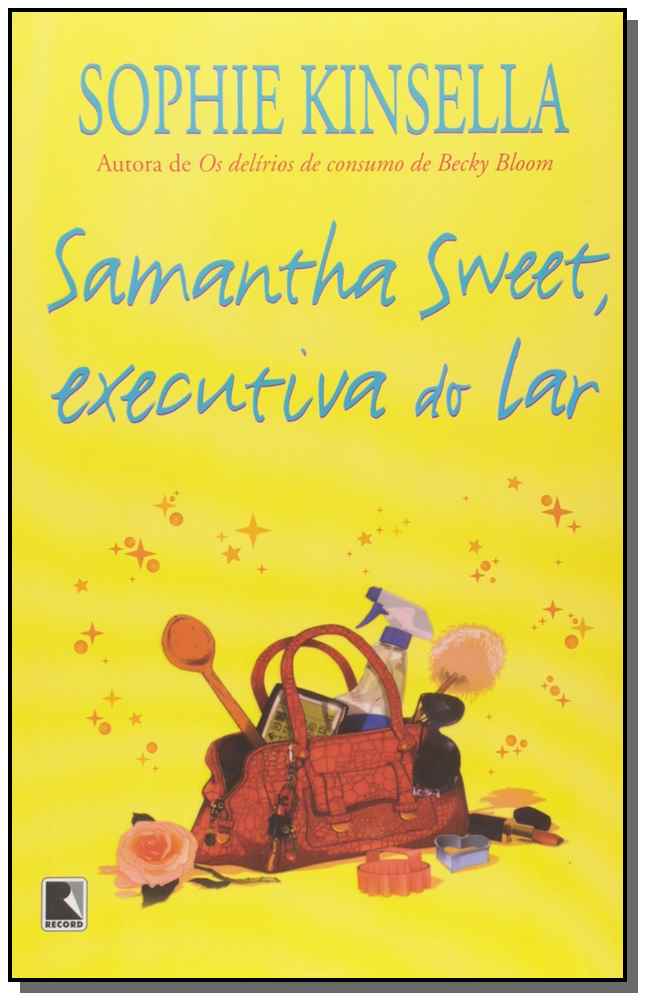 Samantha Sweet, Executiva do Lar
