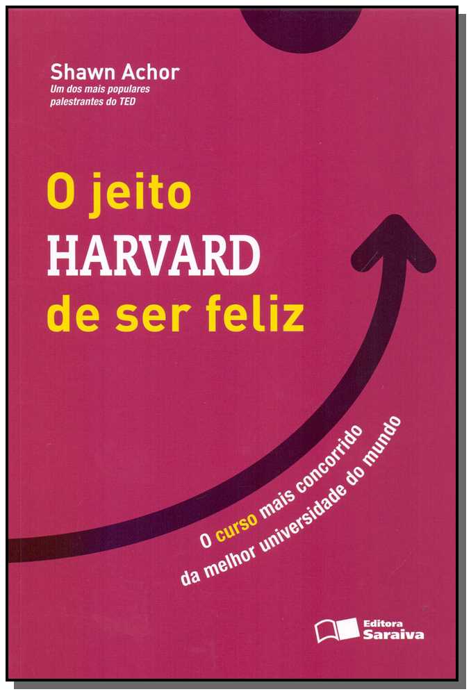 Jeito Harvard de Ser Feliz, o