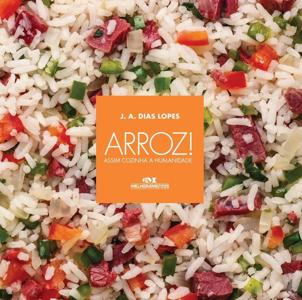 Arroz: Assim Cozinha a Humanidade