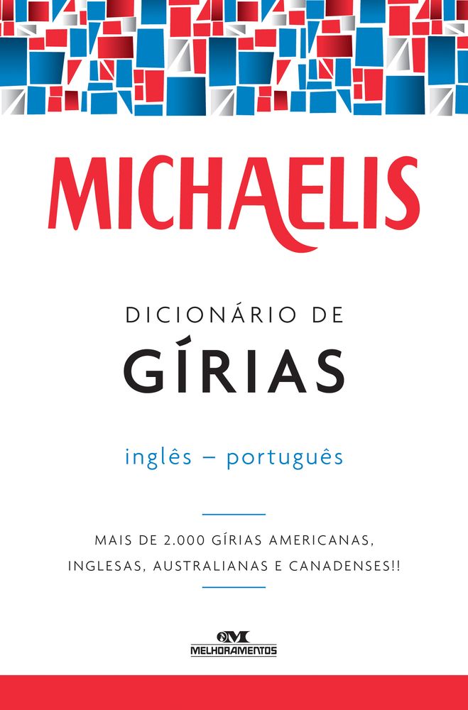 Michaelis Dicionário de Gírias Inglês-Português