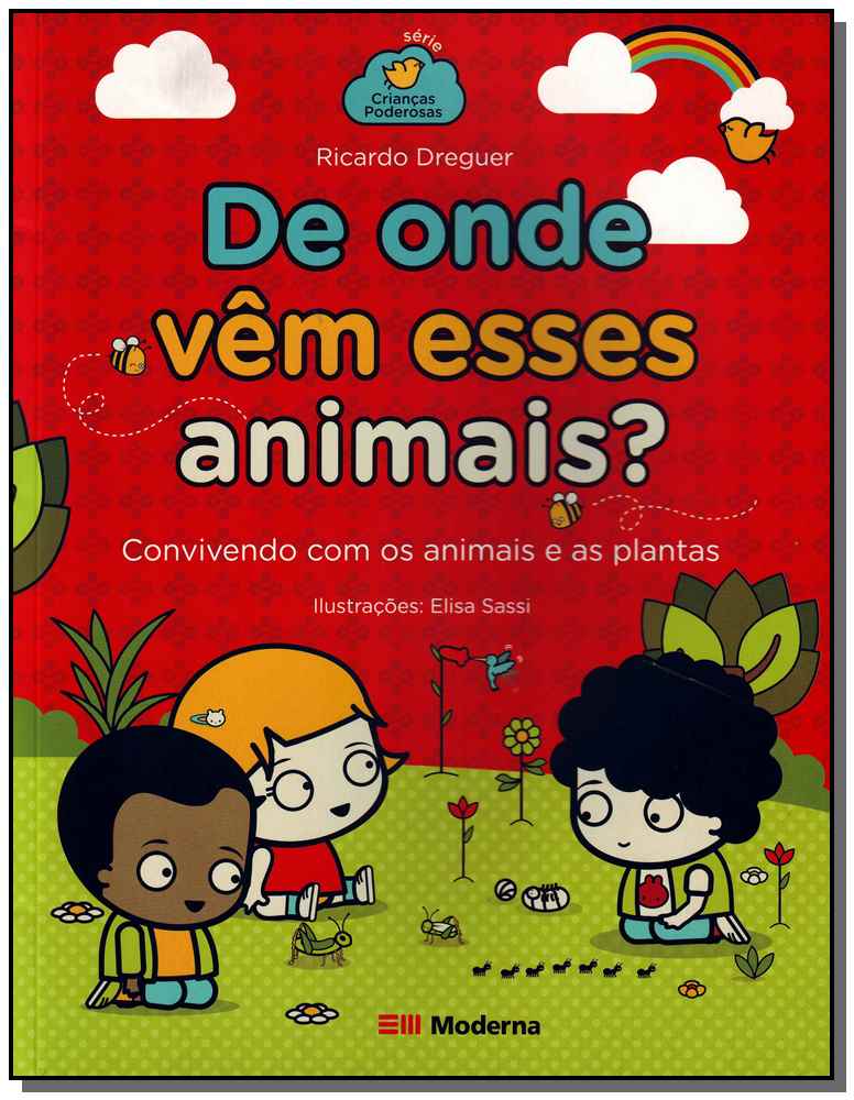 De Onde Vêm Esses Animais? - Convivendo com os Animais e as Plantas