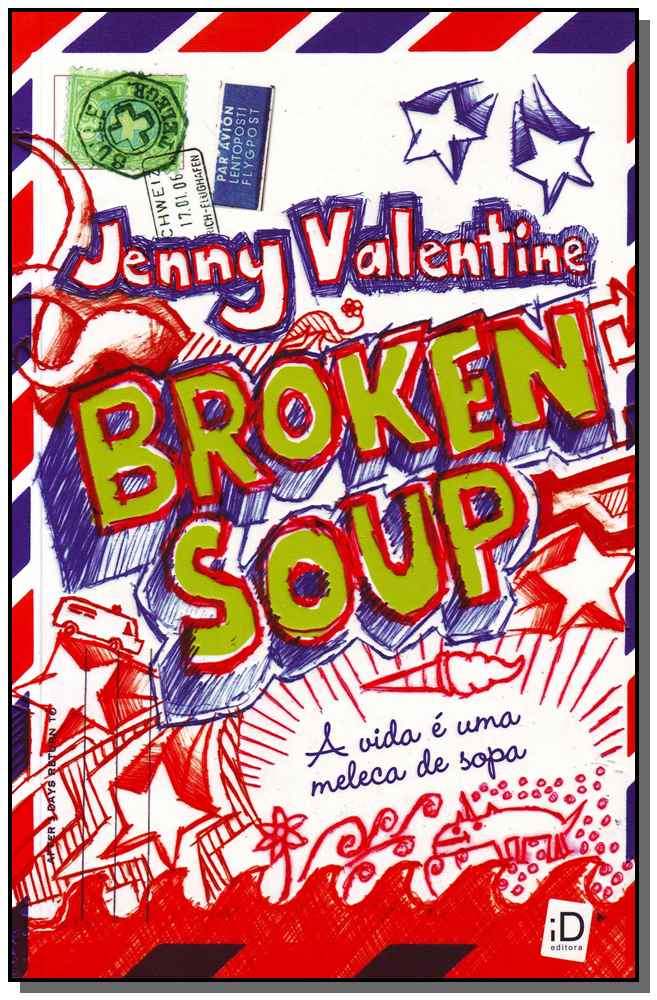 Broken Soup a Vida e uma Meleca