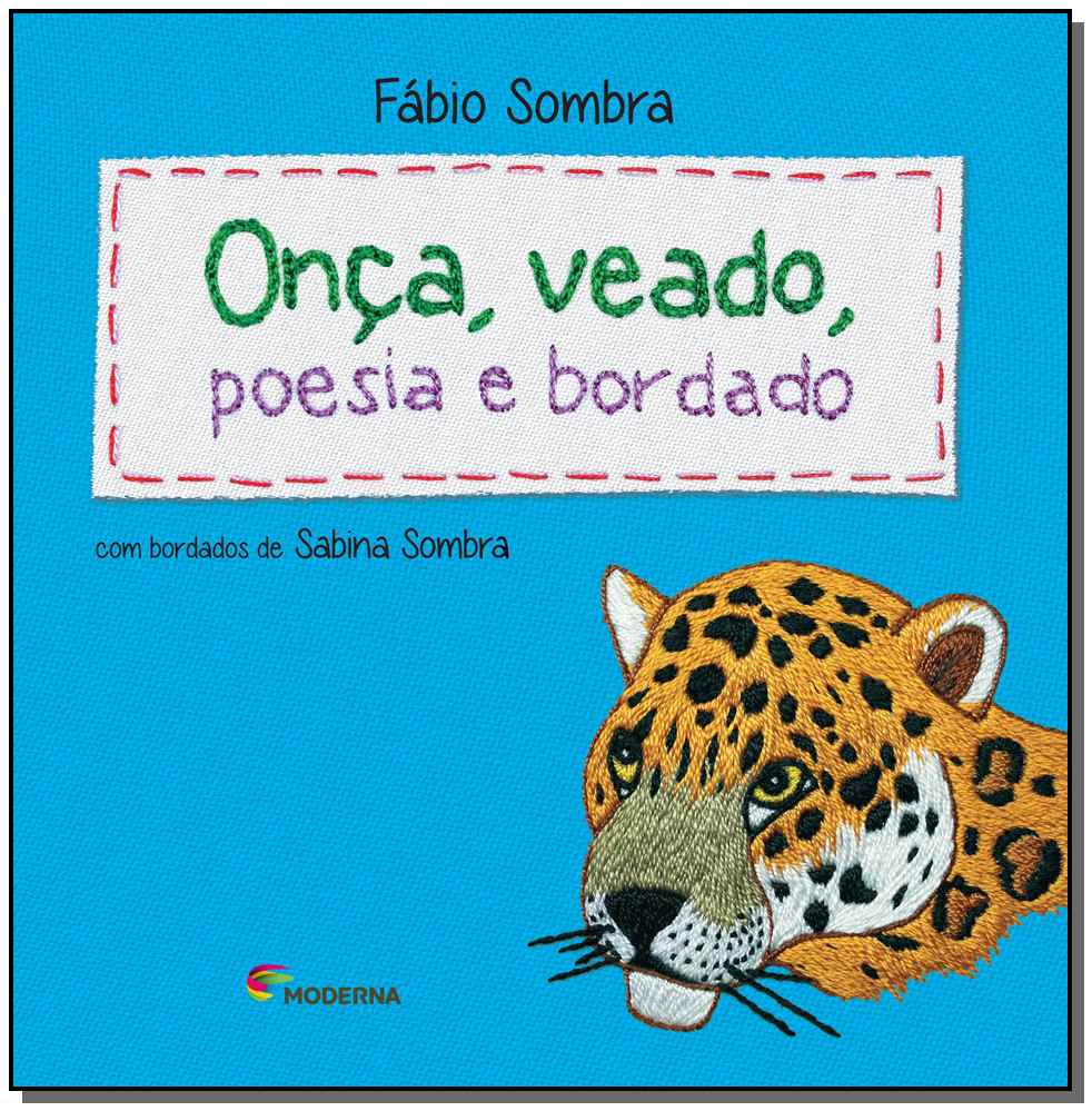 Onca, Veado, Poesia e Bordado
