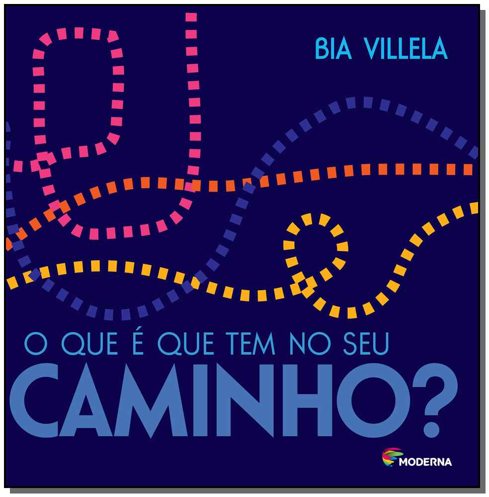 O que É que Tem no Seu Caminho?