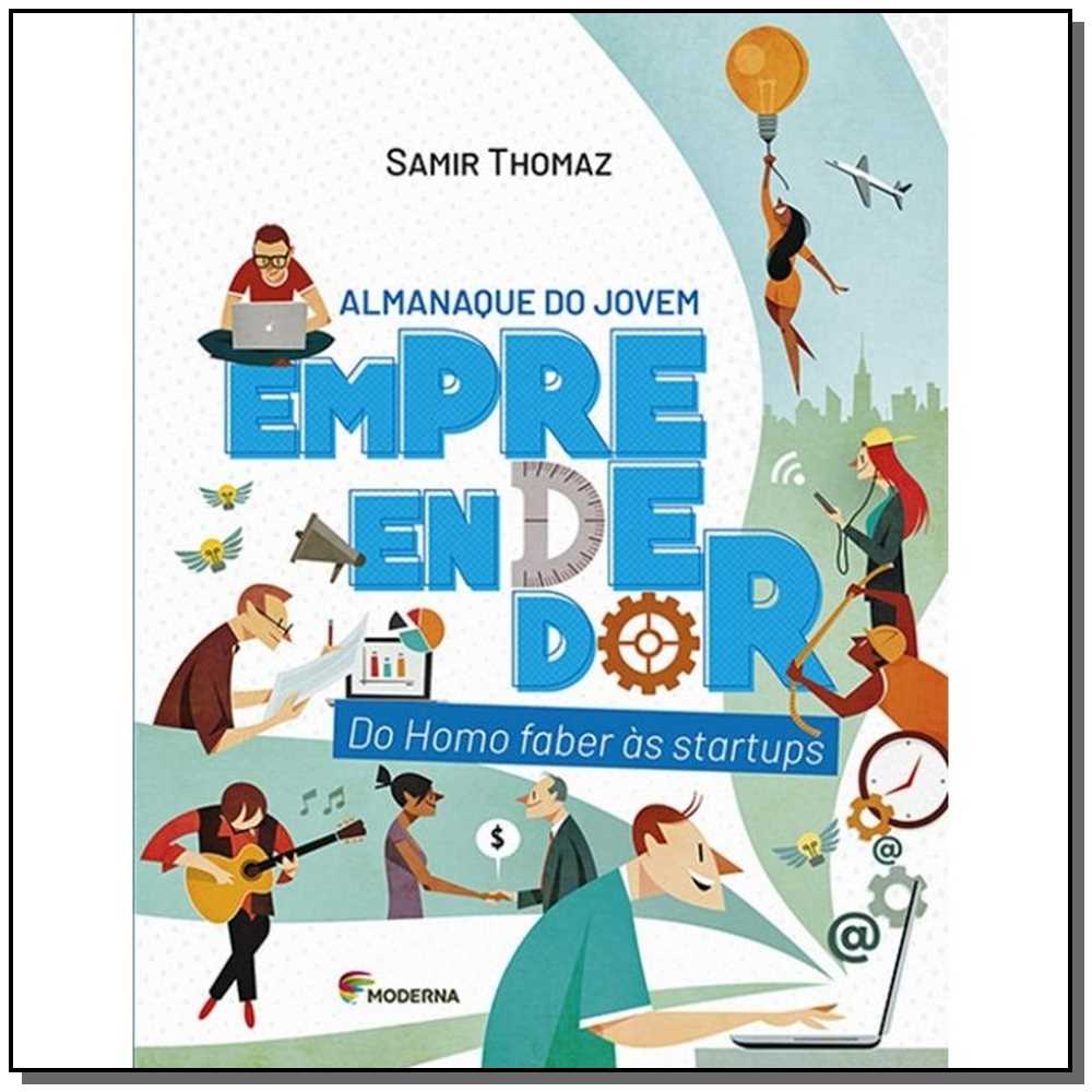 Almanaque do Jovem Empreendedor - Do Homo Faber às Startups