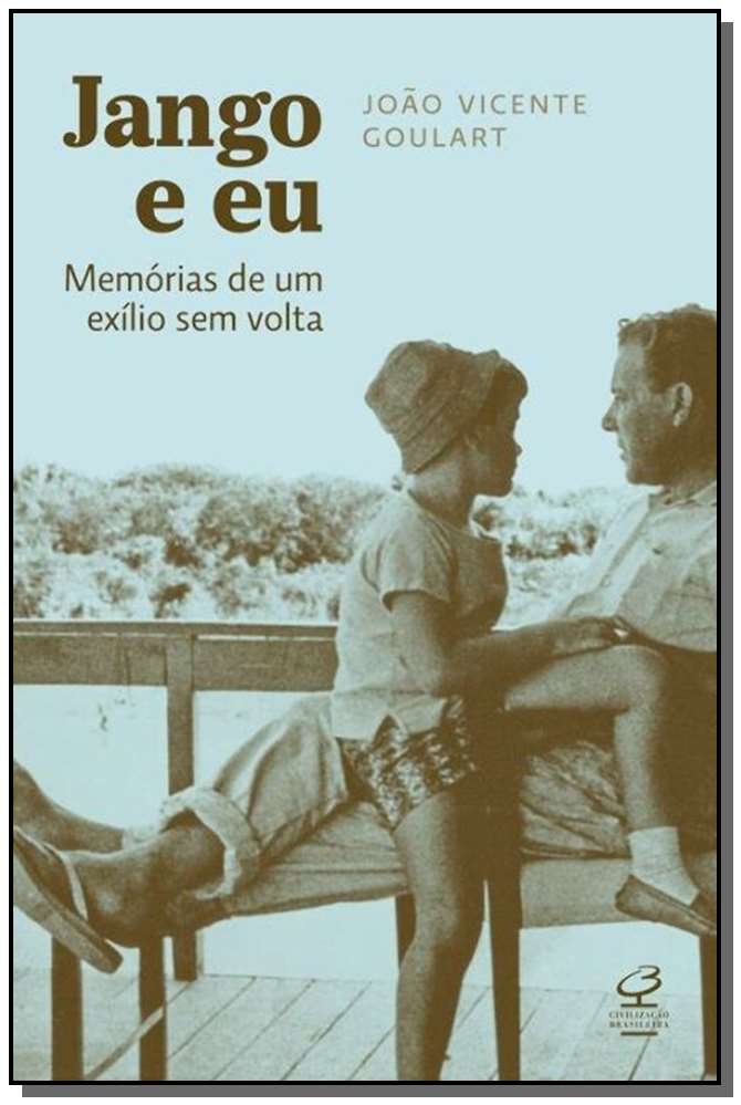 Jango e Eu: Memórias de um Exílio sem Volta
