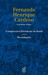 O Improvável Presidente do Brasil