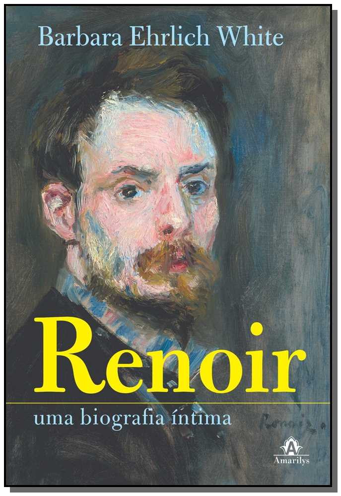 Renoir - Uma Biografia Intima