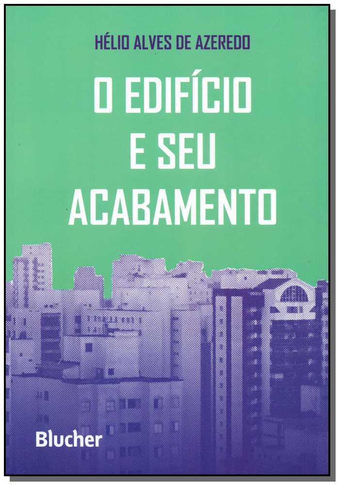 O Edifício e Seu Acabamento
