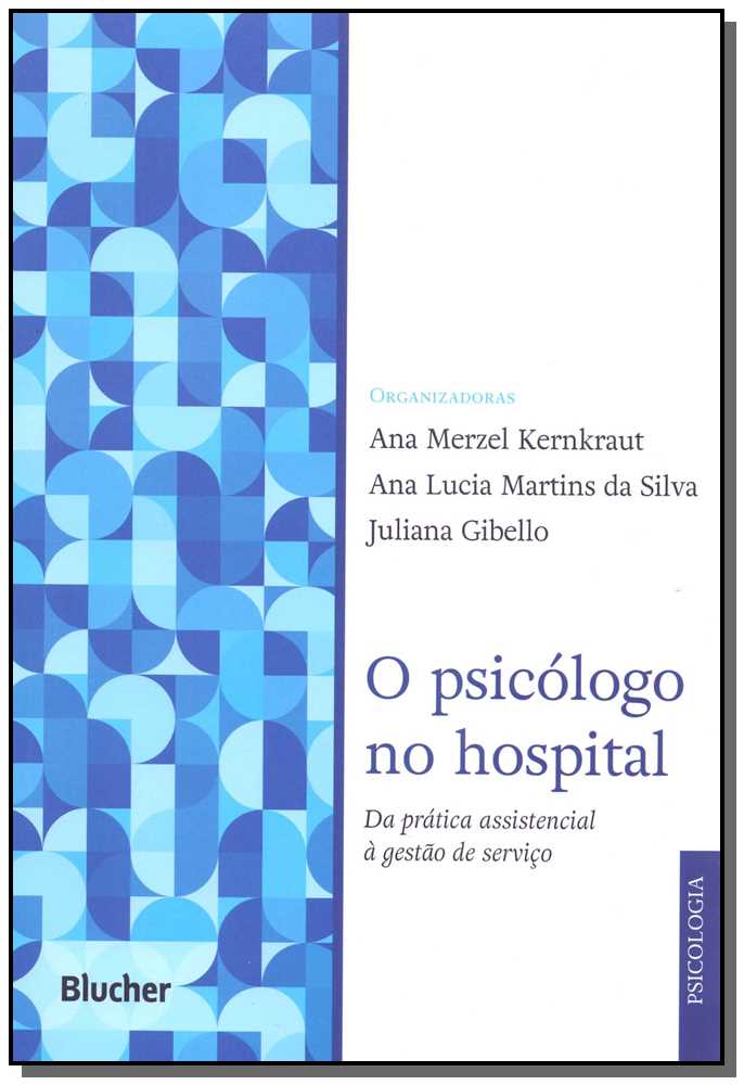 O Psicólogo no Hospital