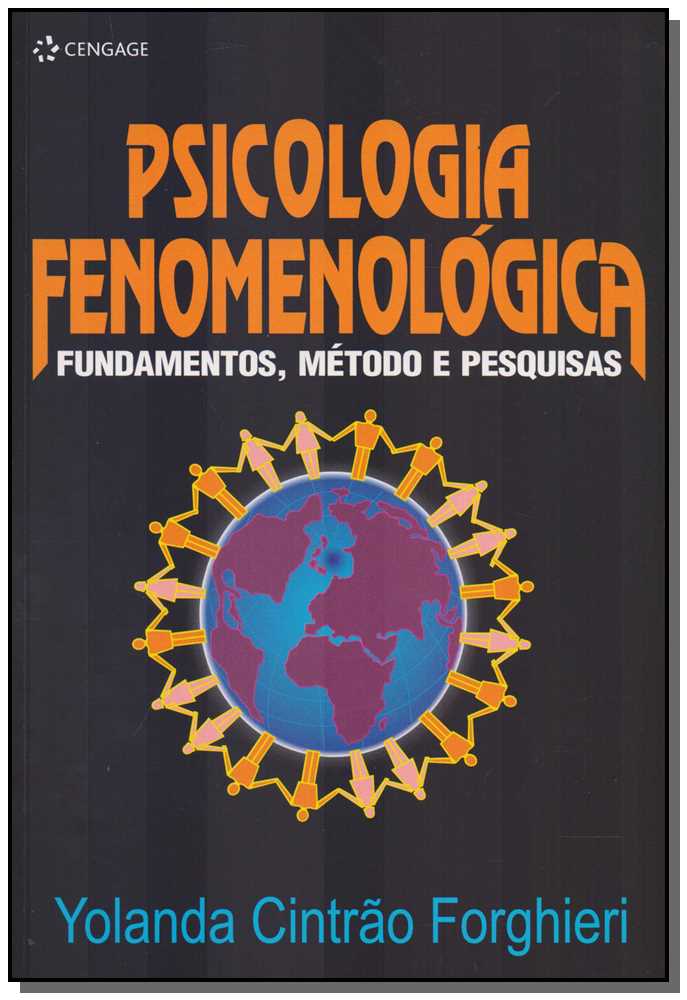 Psicologia Fenomenológica - Fundamentos, Métodos e Pesquisas