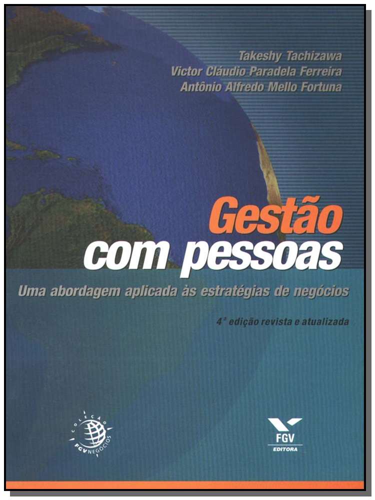 Gestão com Pessoas: Uma Abordagem Aplicada às Estratégias de Negócios
