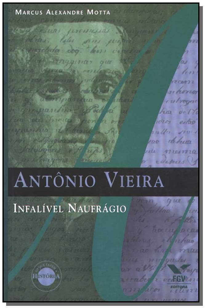 Antônio Vieira: Infalível Naufrágio