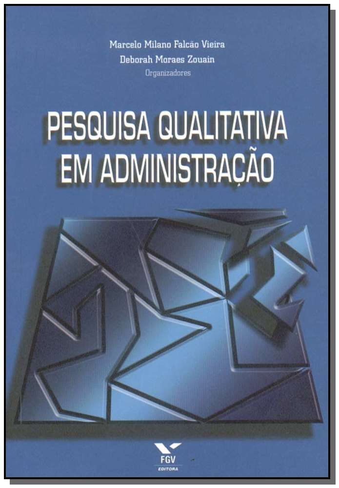Pesquisa Qualitativa em Administração - V.01