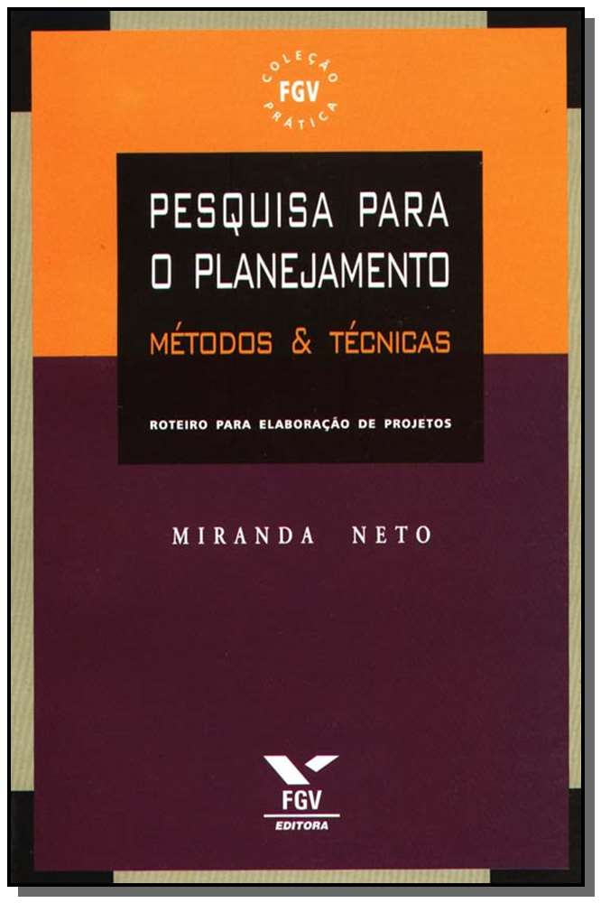 Pesquisa para o Planejamento: Métodos & Técnicas