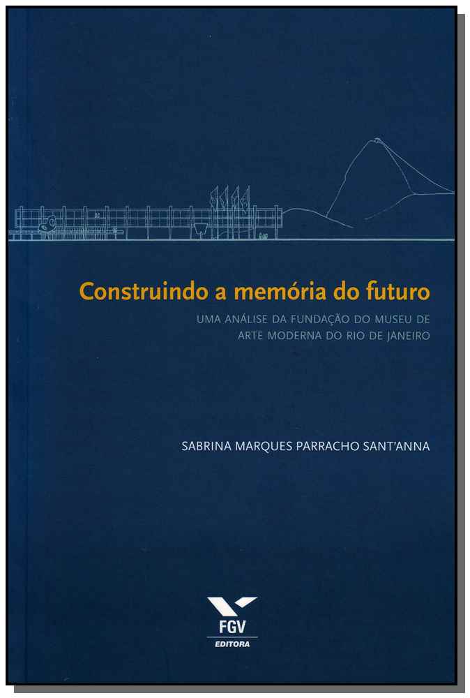 Construindo a Memória do Futuro