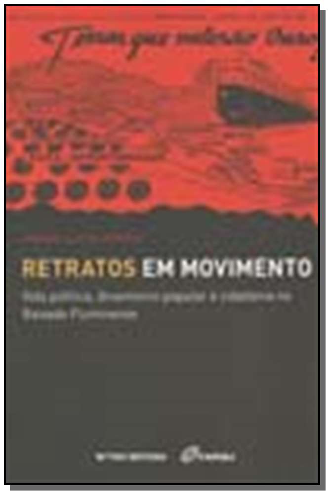 Retratos em Movimento - Vida Política, Dinamismo Popular e Cidadania na Baixada Fluminense