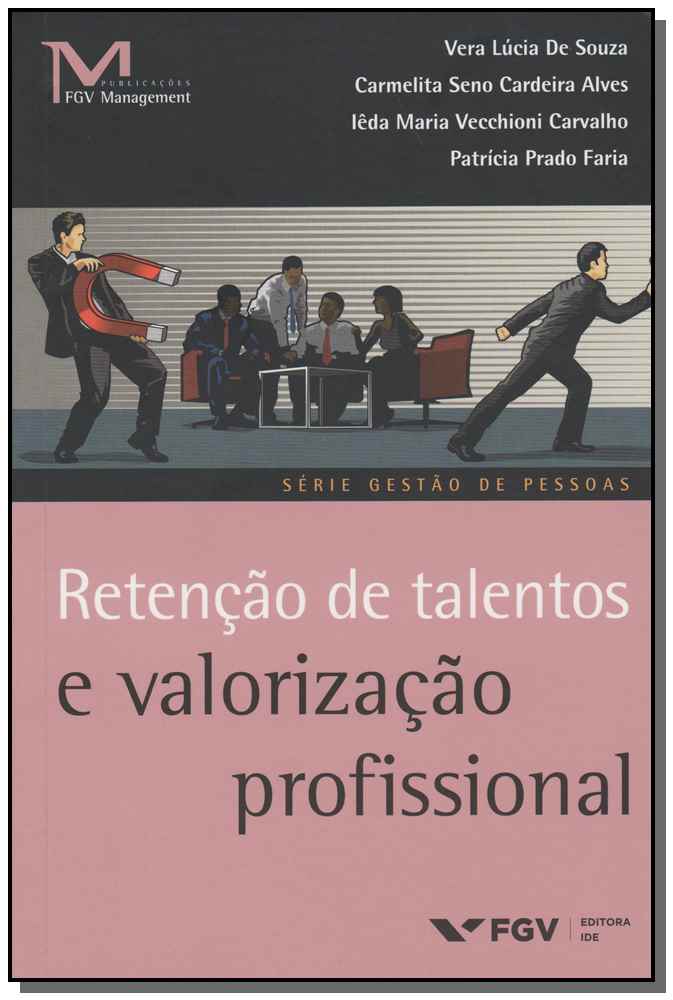 Retenção de Talentos e Valorização Profissional