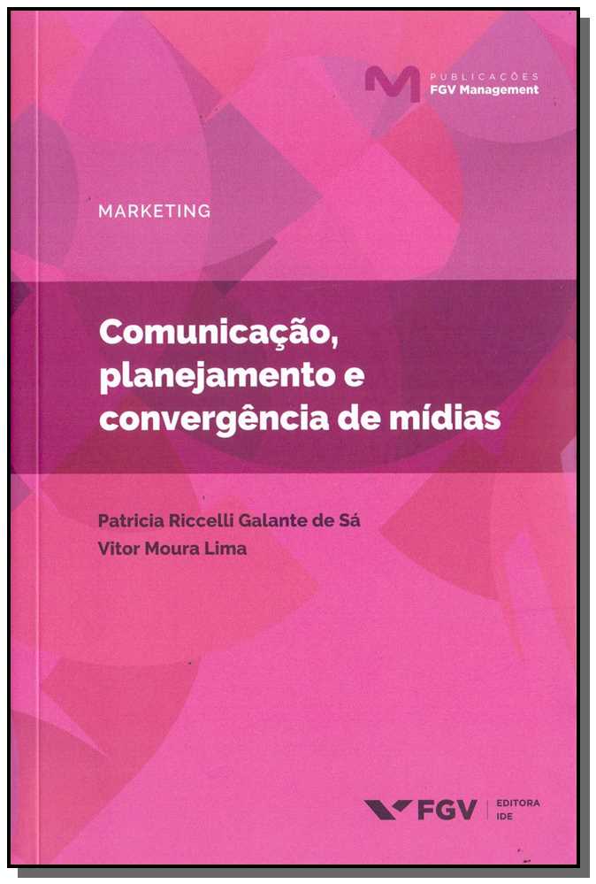Comunicação, Planejamento e Convergência de Mídias