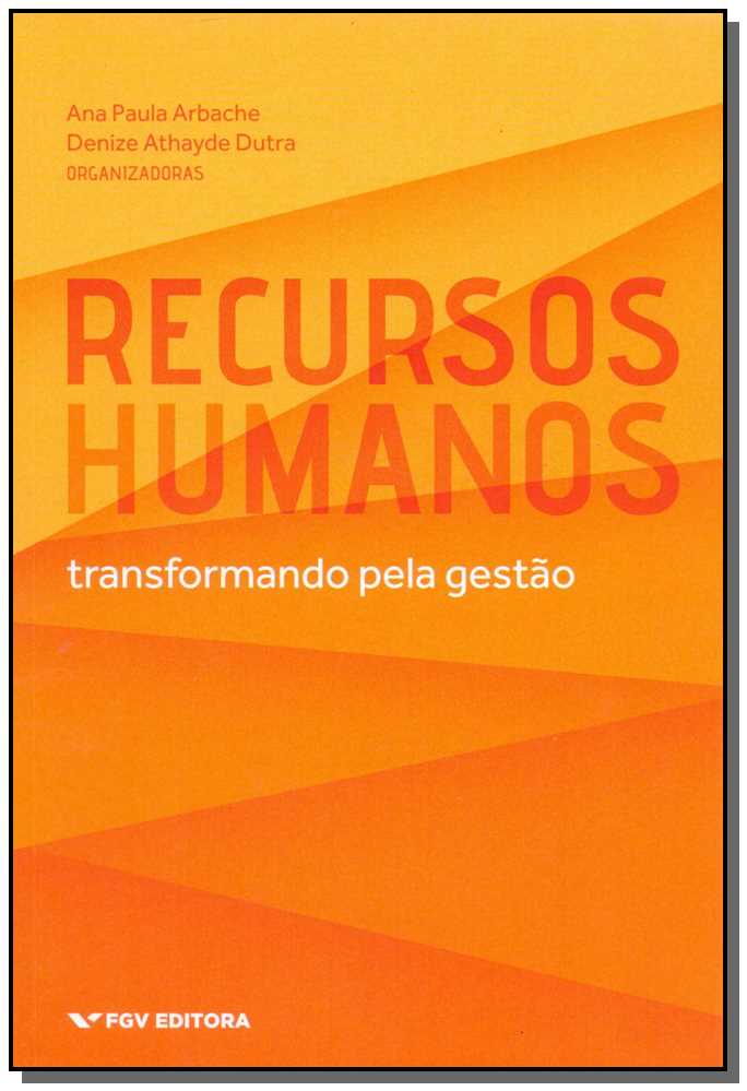 Recursos Humanos - Transformando Pela Gestão 01ed/18