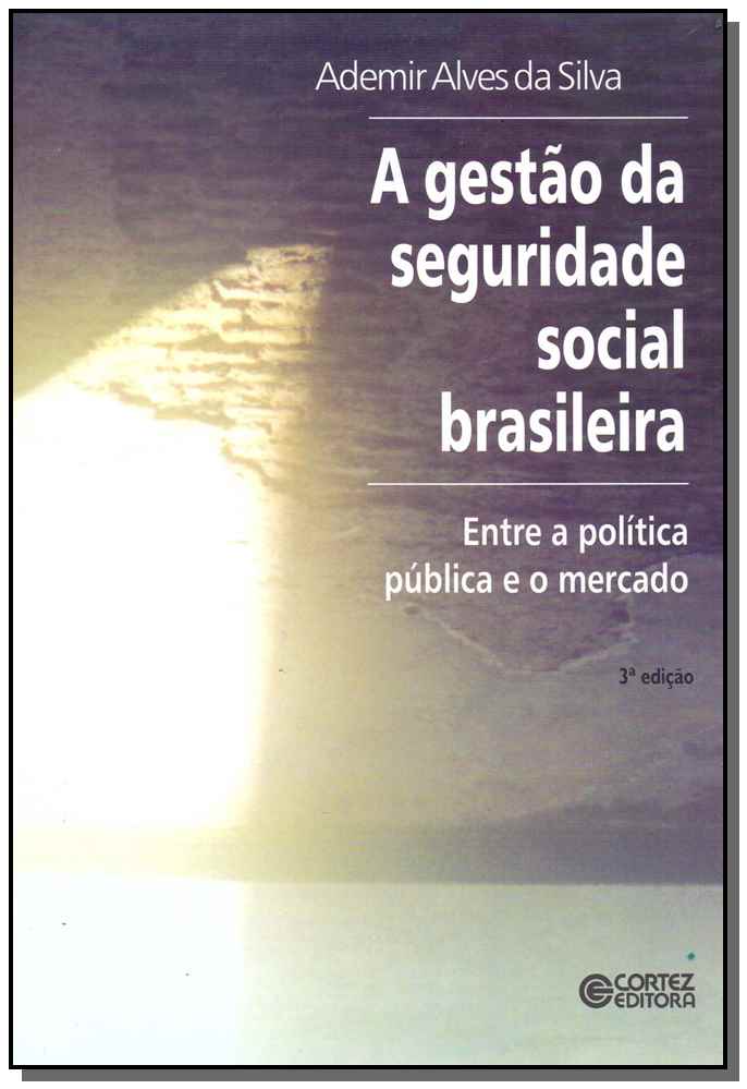 Gestão da Seguridade Social Brasileira, a