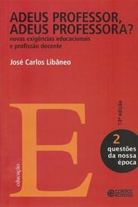 Adeus Professor, Adeus Professora? - Vol. 02
