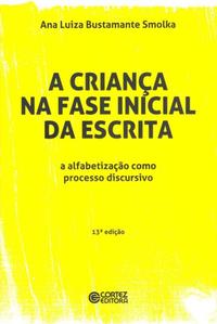 Criança na Fase Inicial da Escrita, a