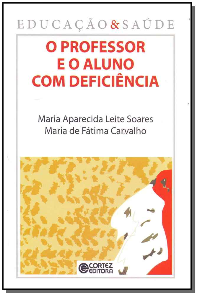 Professor e o Aluno com Deficiência, o - Vol. 05
