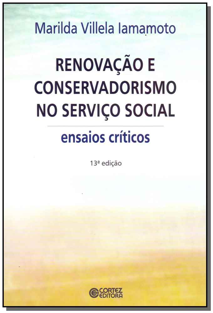 Renovação e Conservadorismo no Serviço Social