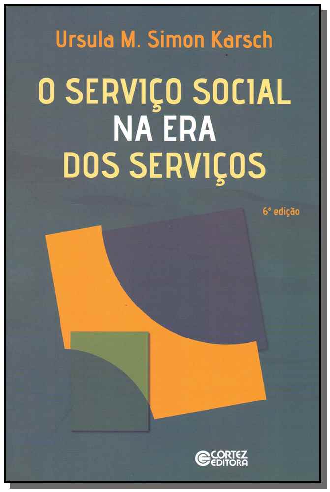 Serviço Social na Era dos Serviços, o