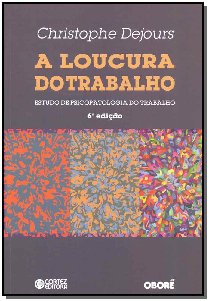 Loucura do Trabalho, a