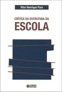 Crítica da Estrutura da Escola