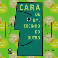 Cara de Um, Focinho do Outro - (Globo)