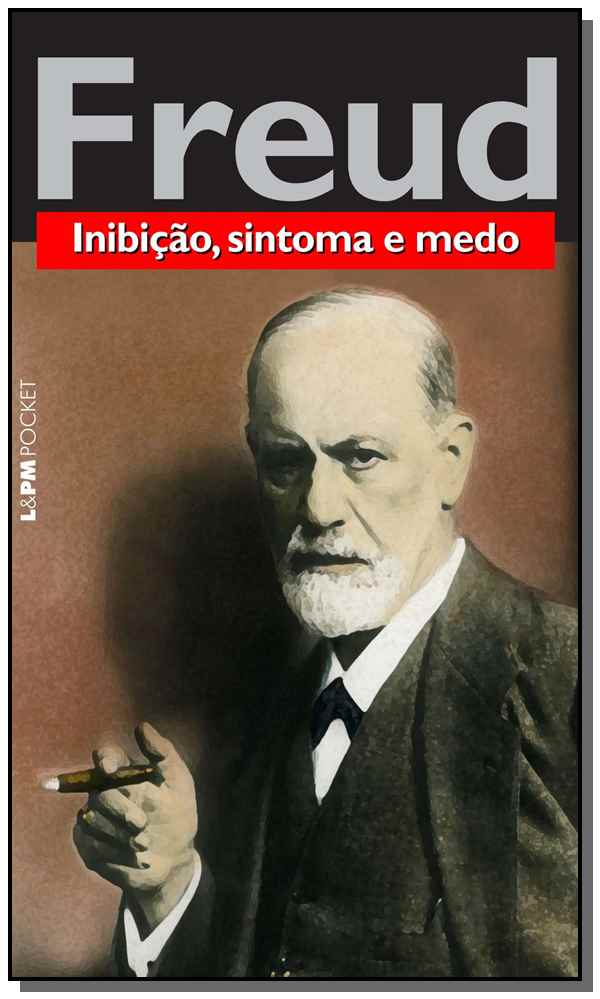 Inibicao, Sintoma e Medo - Pocket