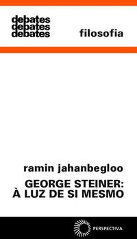 George Steiner: Luz de Si Mesmo, Á