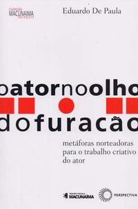 Ator no Olho do Furacão, o