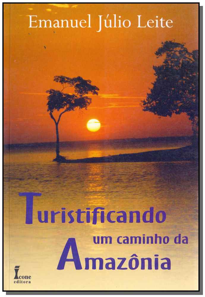 Turistificando um Caminho da Amazonia
