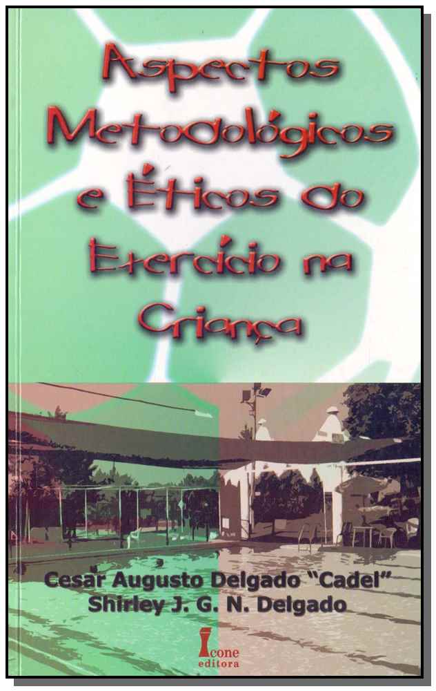 Aspectos Metodológicos e Éticos do Exercício na Criança