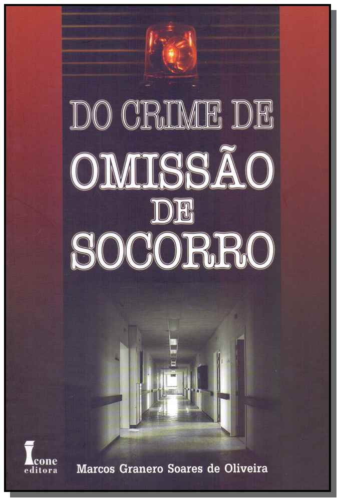 Do Crime de Omissão de Socorro - 01ed/10