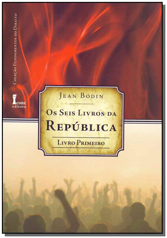 Seis Livros da República,os - Livro 1