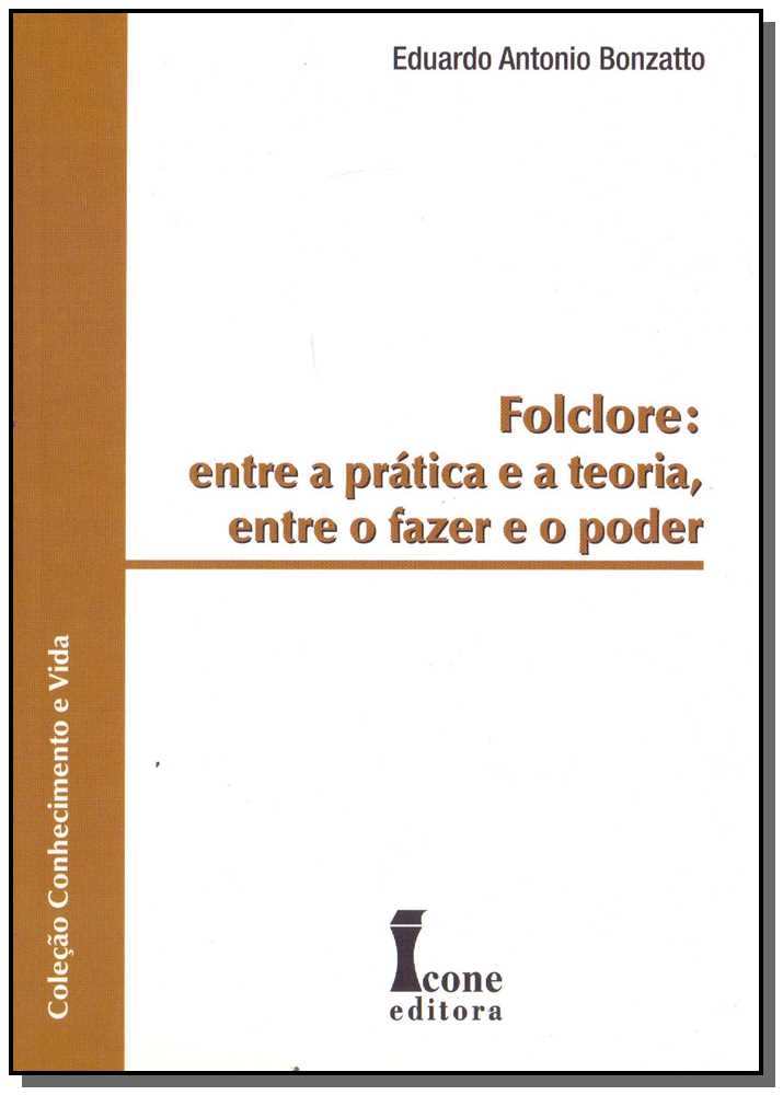 Folclore Entre a Prática e a Teoria