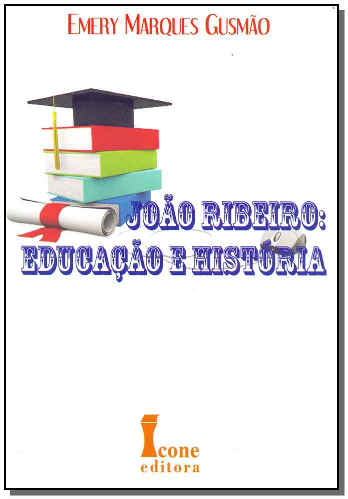 João Ribeiro - Educação e História