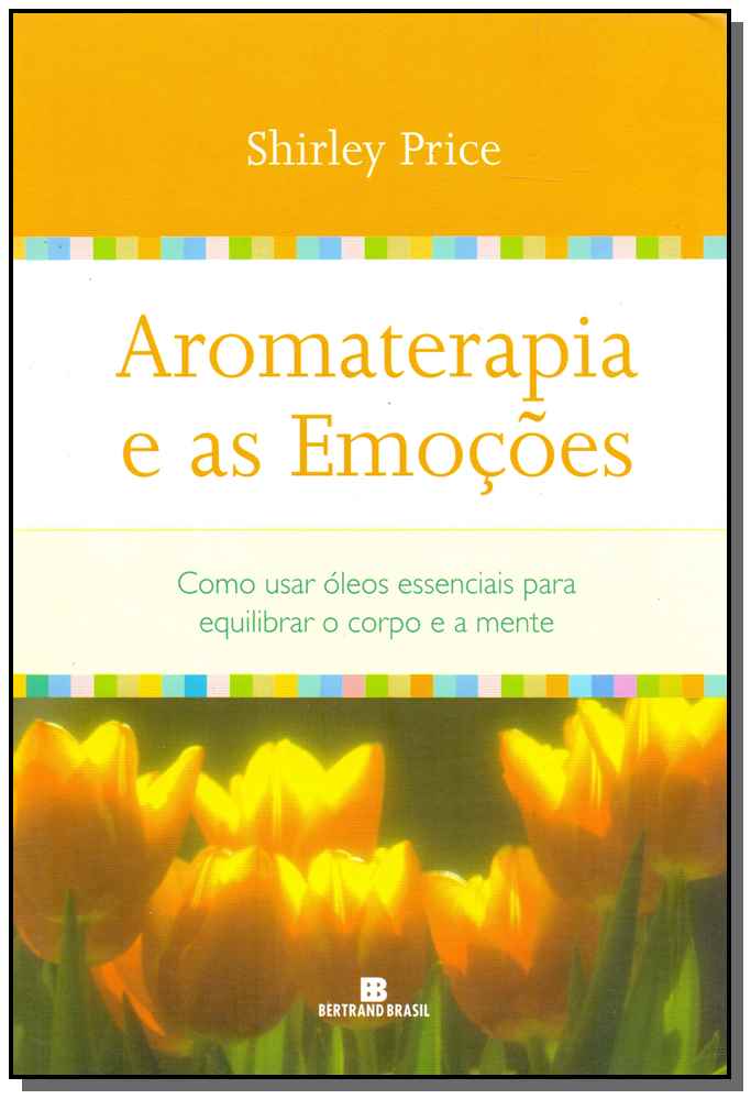 Aromaterapia e as Emoções