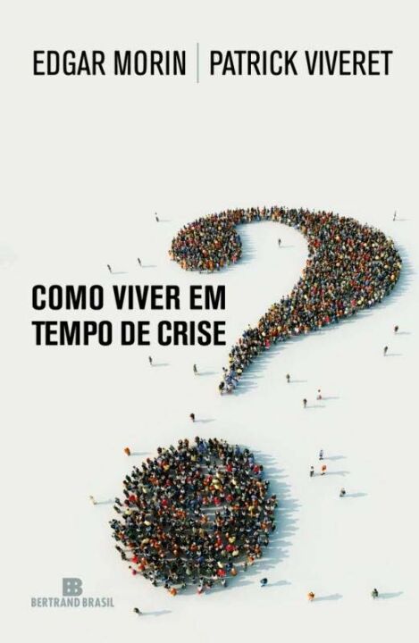 Como Viver em Tempo de Crise?