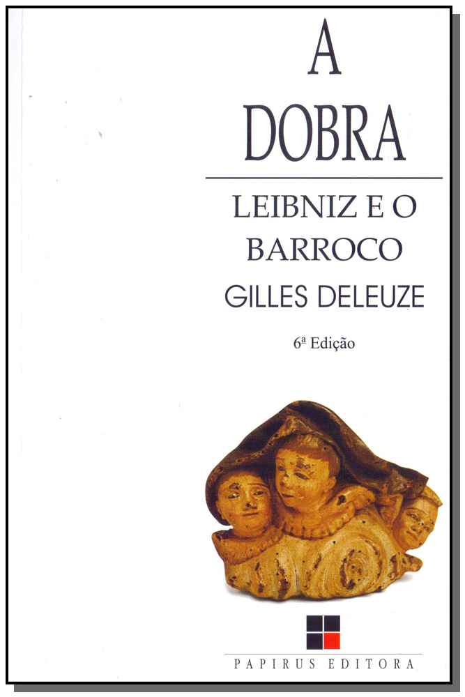 Dobra, a - Leibniz e o Barroco