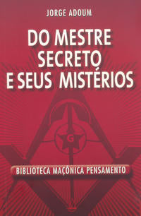 Do Mestre Secreto e Seus Mistérios
