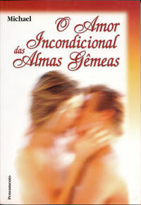 O Amor Incondicional das Almas Gêmeas